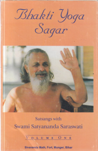Swami Satyananda Saraswati: Bhakti Yoga Sagar - Vol - I antikvár