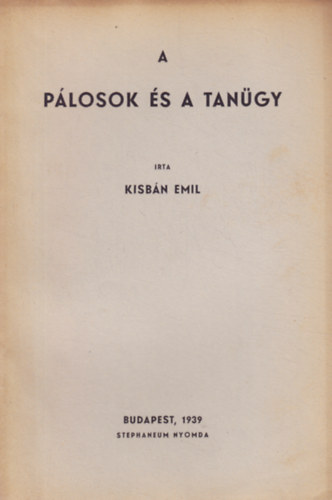 Kisbán Emil: A pálosok és a tanügy könyv