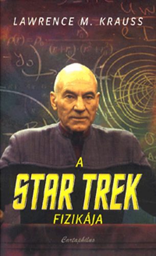 Lawrence M. Krauss: A Star Trek fizikája antikvár