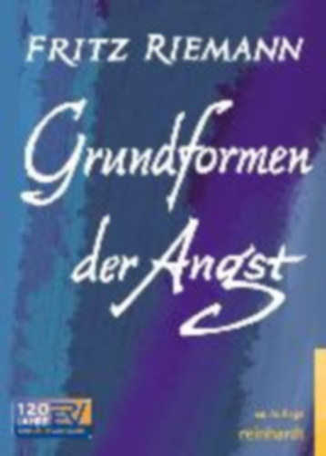 Riemann, Fritz: Grundformen der Angst idegen