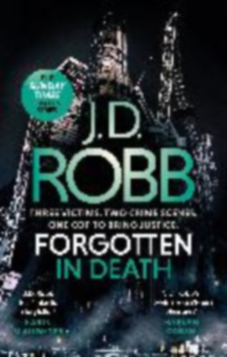 Robb, J. D. - Roberts, Nora: Forgotten In Death idegen