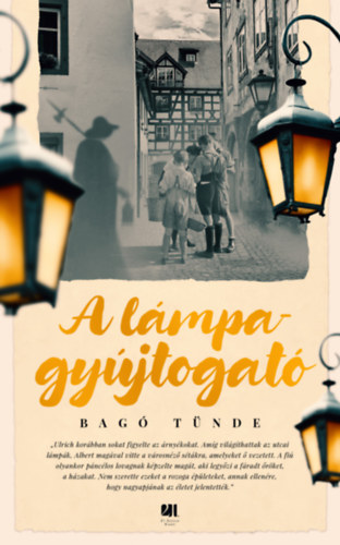 Bagó Tünde: A lámpagyújtogató e-Könyv