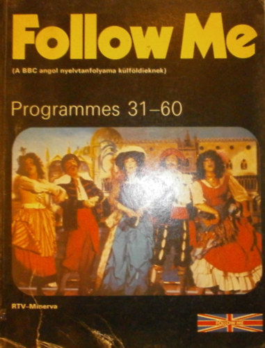 Barry Tomalin: Follow Me (A BBC angol nyelvtanfolyama külföldieknek) Book 2 – Programmes 31-60 antikvár