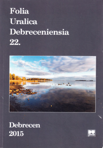 Maticsák Sándor (szerk.), Keresztes László (szerk.): Folia Uralica Debreceniensia 22. antikvár