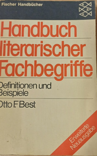 Otto F. Best: Handbuch literarischer Fachbegriffe: Definitionen und Beispiele antikvár