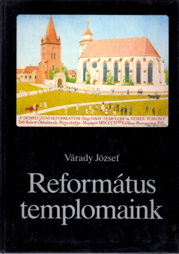 Várady József: Református templomaink antikvár