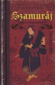 Louis, Thomas, Ito, Tommy: Szamuráj könyv