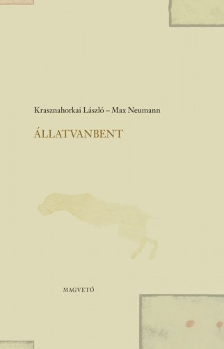 Krasznahorkai László - Max Neumann: ÁllatVanBent e-Könyv