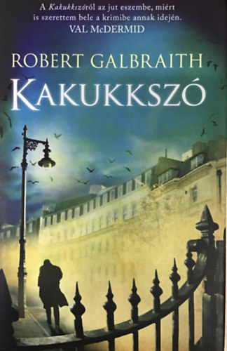 Robert Galbraith (J. K. Rowling): Kakukkszó antikvár
