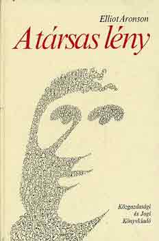 Elliot Aronson: A társas lény antikvár