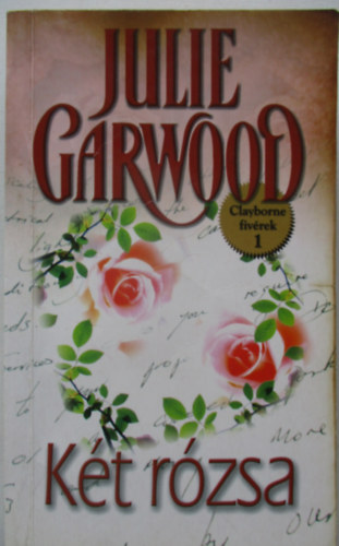 Julie Garwood: Két rózsa antikvár