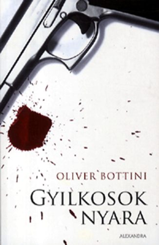 Oliver Bottini: Gyilkosok nyara antikvár
