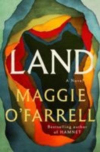 O'Farrell, Maggie: Land idegen