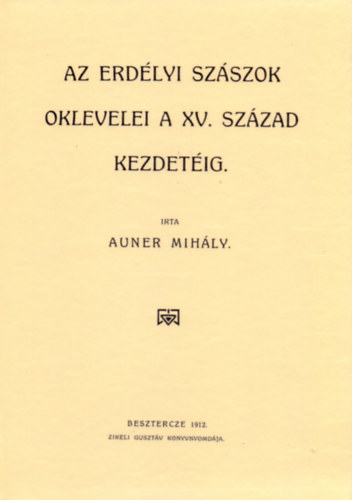 Az erdélyi szászok oklevelei a XV. század kezdetéig akciós termékkép 1