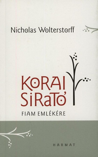 Wolterstorff, Nicholas: Korai sirató könyv