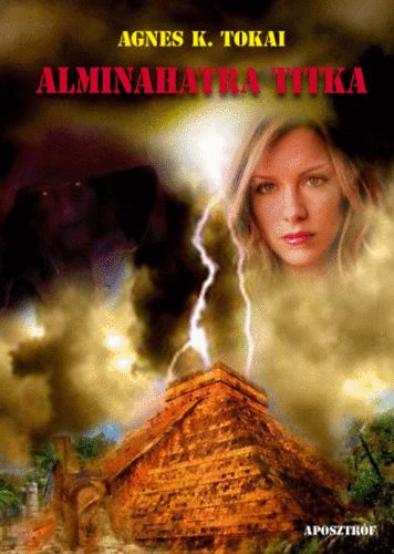 Agnes K. Tokai: Alminahatra titka könyv