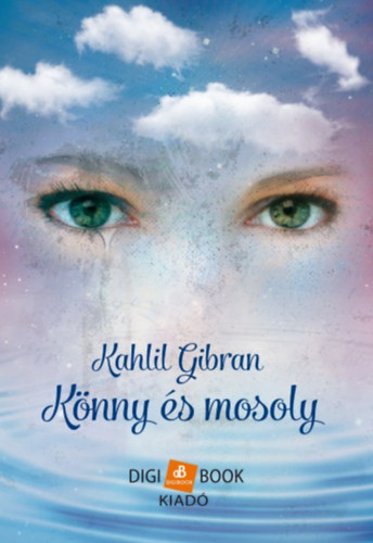 Gibran Kahlil: Könny és mosoly antikvár