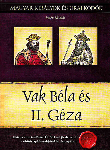 Vitéz Miklós: Vak Béla és II. Géza antikvár