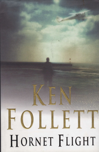 Ken Follett: Hornet Flight antikvár