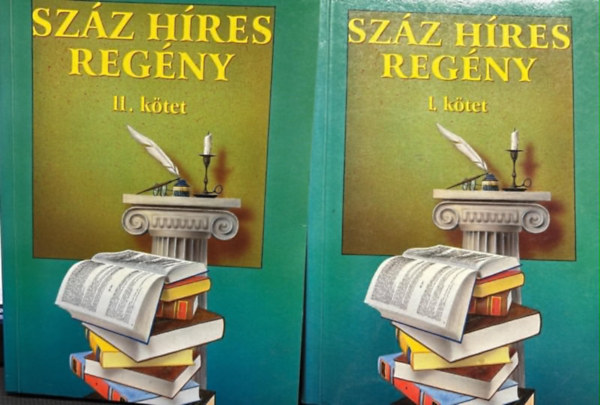 Sütőné Marosi Judit (szerk.): Száz híres regény I-II. kötet - A regényirodalom klasszikusainak életrajza és remekműveik rövid tartalma antikvár