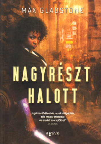 Max Gladstone: Nagyrészt halott antikvár