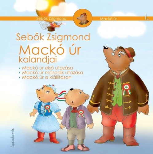 Sebők Zsigmond: Mackó úr kalandjai I. kötet e-Könyv
