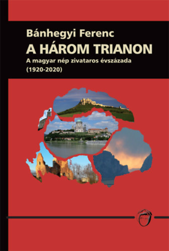Bánhegyi Ferenc: A három trianon antikvár