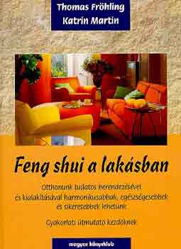 Fröhling,Thomas-Martin,Katrin: Feng shui a lakásban antikvár