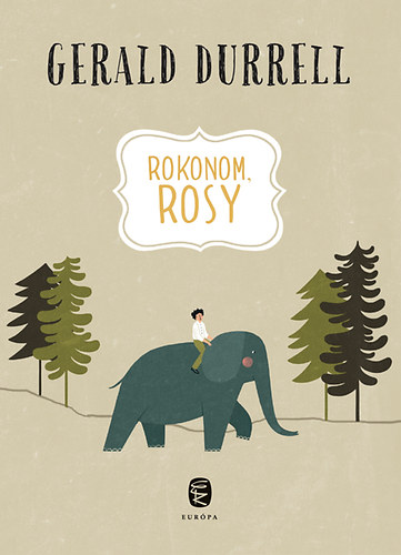 Gerald Durrell: Rokonom, Rosy könyv