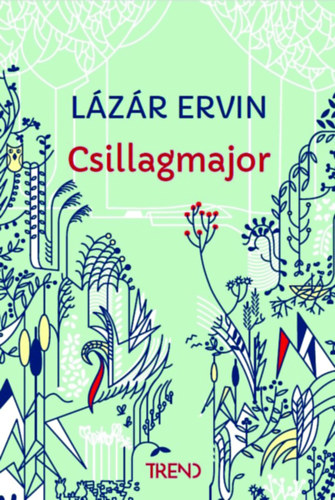 Lázár Ervin: Csillagmajor könyv