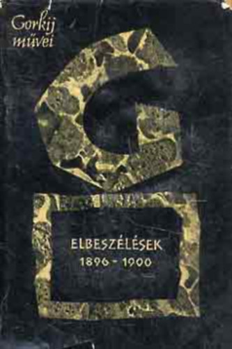 Makszim Gorkij: Elbeszélések 1895-1896 antikvár