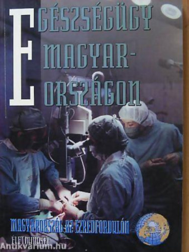 Balogh Margit - Glatz Ferenc: Egészségügy Magyarországon AZ ÉLETMINŐSÉG TÉNYEZŐI MAGYARORSZÁGON antikvár