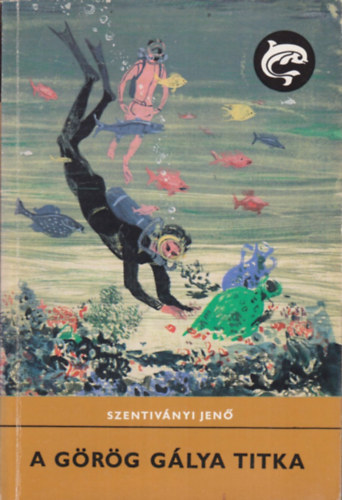 Szentiványi Jenő, Szerkesztő: Rónaszegi Miklós, Grafikus: Szecskó Tamás: A görög gálya titka - Jacques Cousteau (Szecskó Tamás rajzaival) antikvár