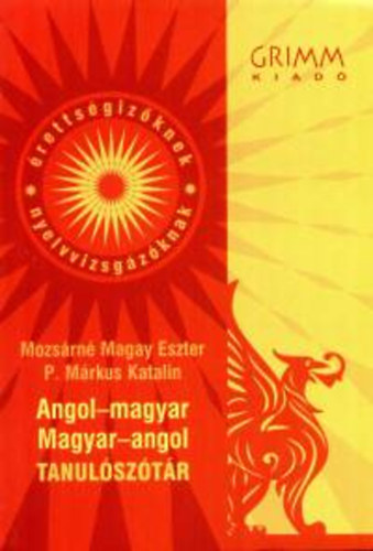 Mozsárné -P.Márkus: Angol-Magyar Magyar-Angol Tanulószótár könyv