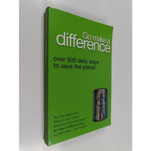 by Emma Jones & Jo Bourne (author): Go Make a Difference - Over 500 Daily Ways to Save the Planet! antikvár