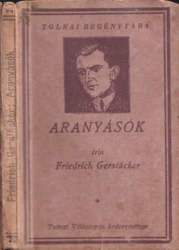 Friedrich Gerstacker: Aranyásók (Tolnai Regénytára) antikvár