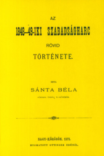 Az 1848-49-iki szabadságharc rövid története akciós termékkép 1