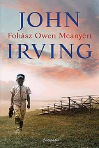 John Irving: Fohász Owen Meanyért antikvár