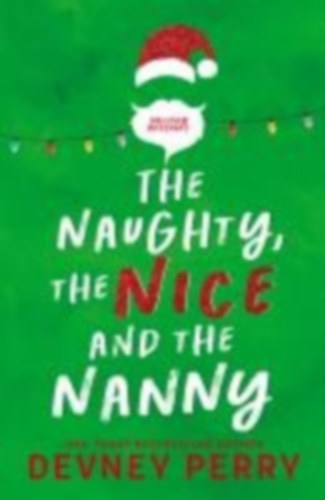 Perry, Devney: The Naughty, The Nice and The Nanny idegen