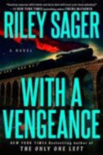 Sager, Riley: With a Vengeance idegen