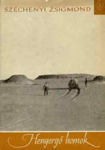 Széchenyi Zsigmond: Hengergő homok - Núbiai vadkecske antikvár
