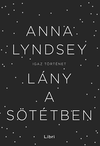 Anna Lyndsey: Lány a sötétben antikvár