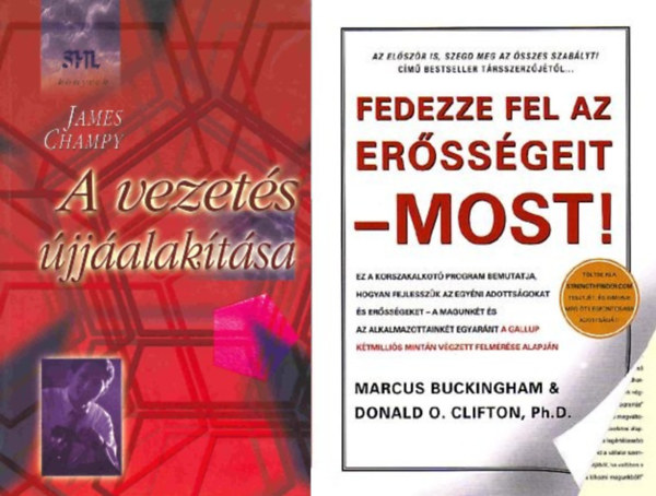 James Champy: 2 db könyv a vezetés tudományáról: A vezetés újjáalakítása + Fedezze fel az erősségeit - Most! antikvár