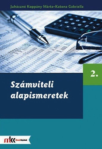 Juhászné Koppány Márta, Katona Gabriella: Számviteli alapismeretek 2. antikvár