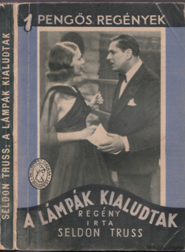 Seldon Truss: A lámpák kialudtak (Pengős Regények) könyv