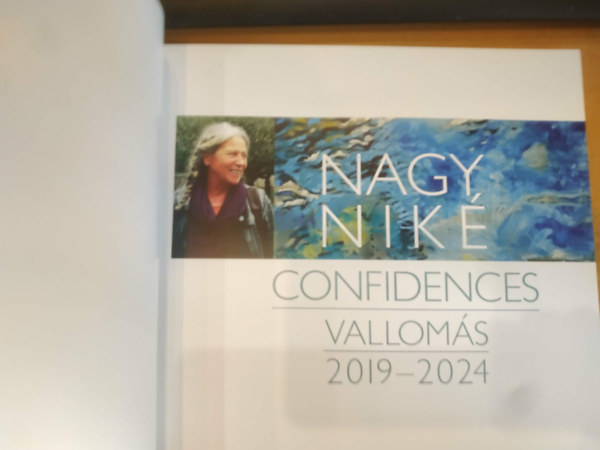 Nagy Niké: Nagy Niké - Confidences - Vallomás 2019-2024 - Dedikált antikvár