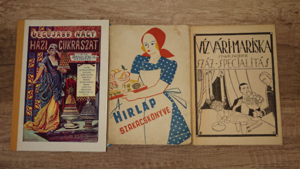 Vízvári Mariska, Kugler: 3 klasszikus magyar szakácskönyv: Vízvári Mariska szakácskönyve - száz sppecialitás, A Hirlap szakécskönyve, Legújabb nagy házi cukrászat (reprint) antikvár