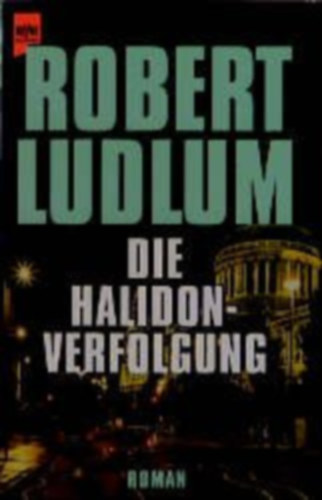 Robert Ludlum: Die Halidon-Verfolgung antikvár