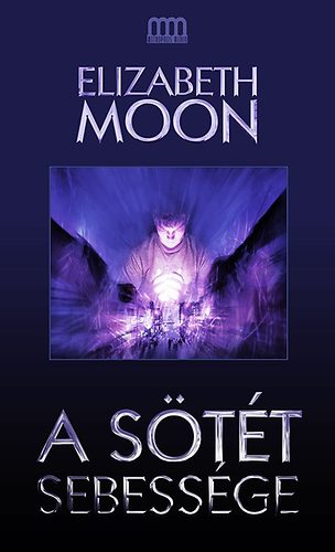 Elisabeth Moon: A sötét sebessége könyv