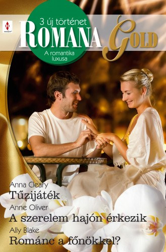 Romana Gold 3. kötet (Tűzijáték, A szerelem hajón érkezik, Szenvedélyes csókok) akciós termékkép 1